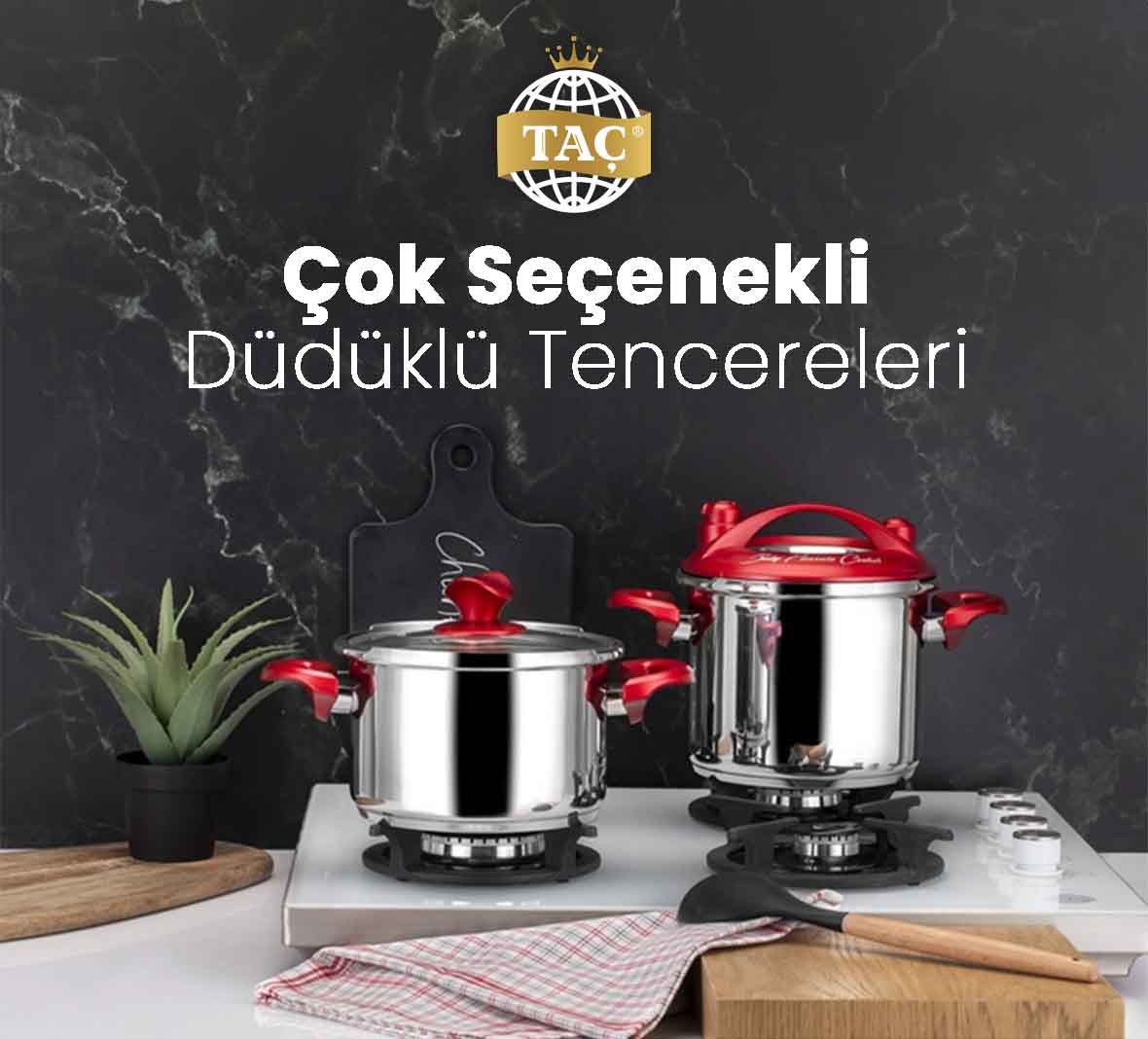 Çok Seçenekli Düdüklü Tencereler ve Modelleri için hemen siparişinizi verin. - Taç